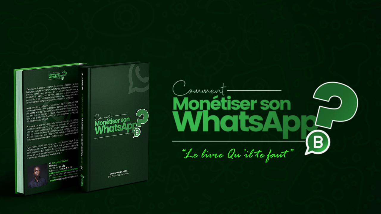 LIVRE COMMENT MONETISER WHATSAPP 06 SECRETS POUR TRANSFORMER WHATSAPP EN UNE MACHINE A CASH